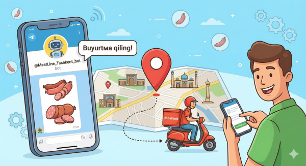 Meatline Tashkent: Kolbasa mahsulotlari savdosini Telegram orqali avtomatlashtirish va Yandex Maps integratsiyasi